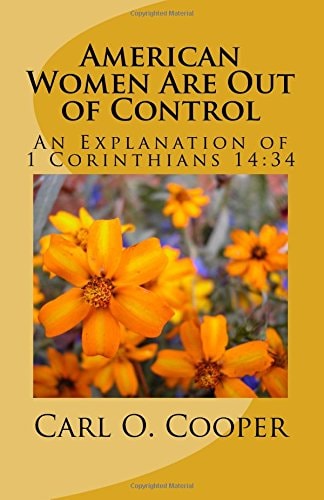 American Women Are Out of Control Are Women of the Church Next?