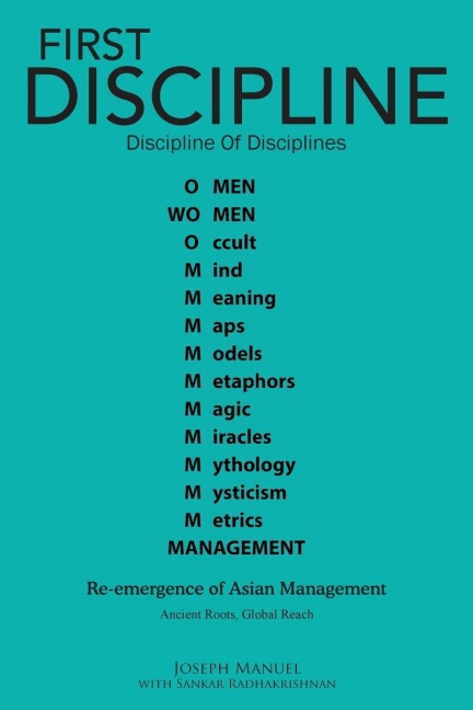 First Discipline, Discipline of Disciplines: Re-Emergence of Asian Management
