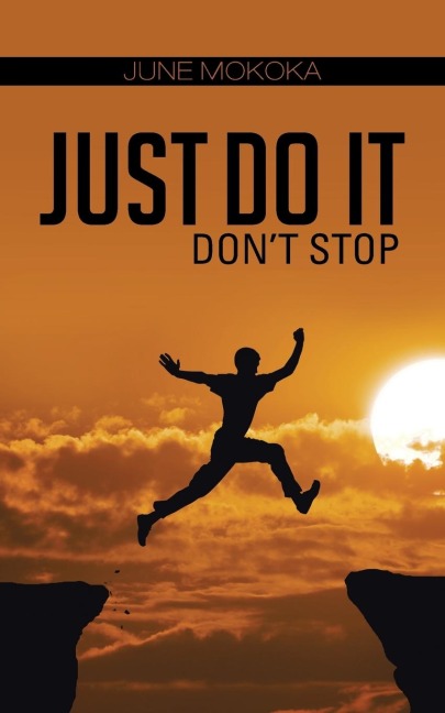 Just Do It: Dont Stop