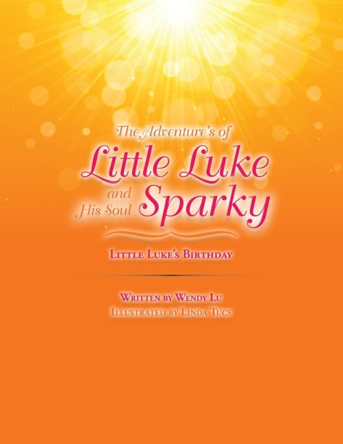 The Adventures of Little Luke and His Soul Sparky: Little Lukes Birthday