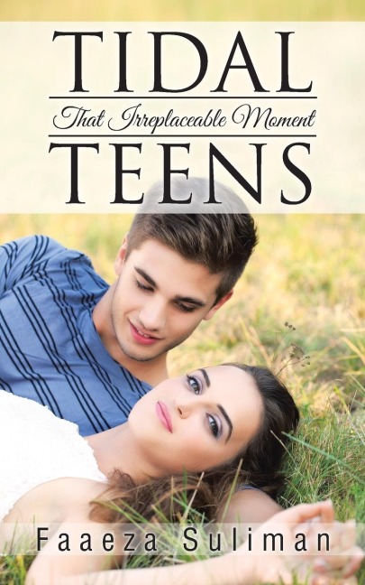 Tidal Teens: That Irreplaceable Moment