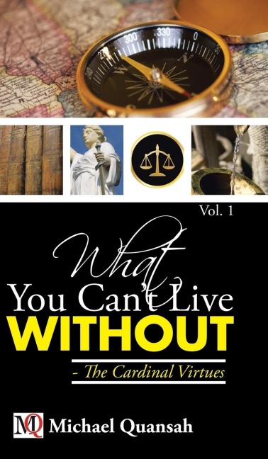 What You Cant Live Without - The Cardinal Virtues
