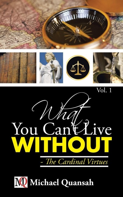 What You Cant Live Without - The Cardinal Virtues