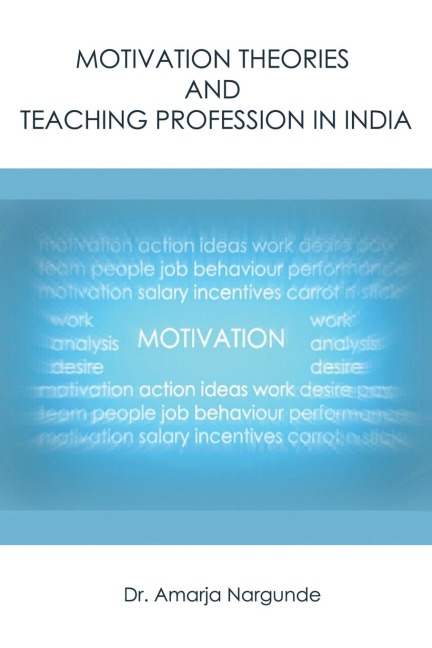 Motivation Theories and Teaching Profession in India