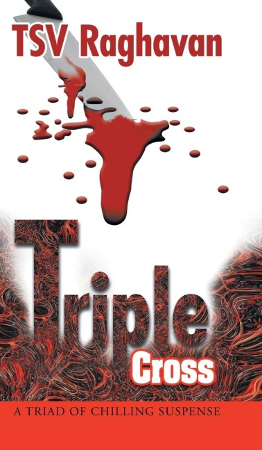 Triple Cross: A Triad of Chilling Suspense