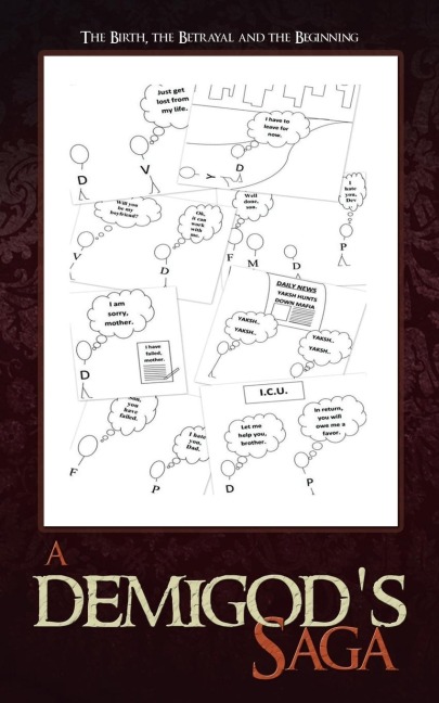 A Demigods Saga: The Birth, the Betrayal and the Beginning