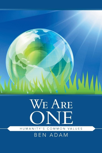 We Are One: Humanitys Common Values