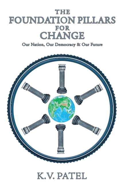 The Foundation Pillars for Change: Our Nation, Our Democracy & Our Future