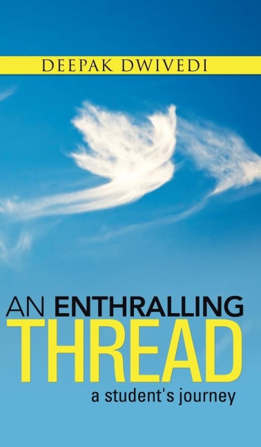 An Enthralling Thread: A Students Journey