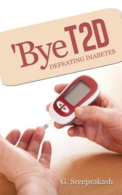 Bye T2d: Defeating Diabetes