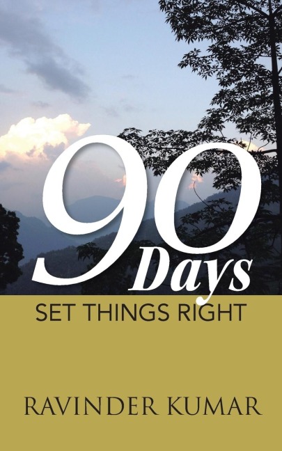 90 Days: Set Things Right