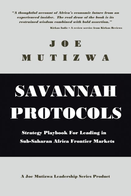 Savannah Protocols: Strategy Playbook for Leading in Sub-Saharan Africa Frontier Markets