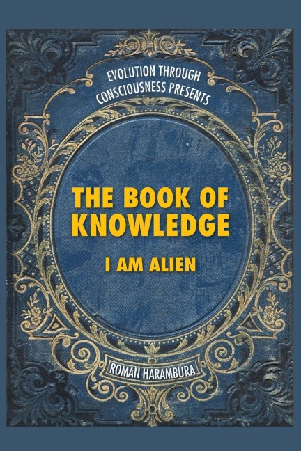 The Book of Knowledge: I Am Alien