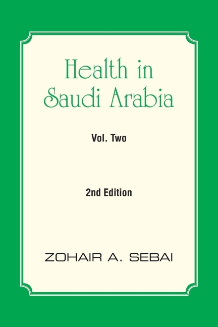 Health in Saudi Arabia Volume Two: Second Edition