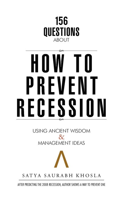 156 Questions About How to Prevent Recession: Using Ancient Wisdom & Management Ideas