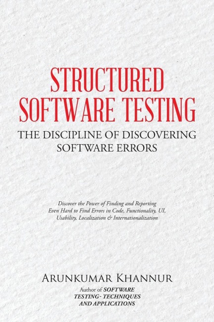Structured Software Testing: The Discipline of Discovering