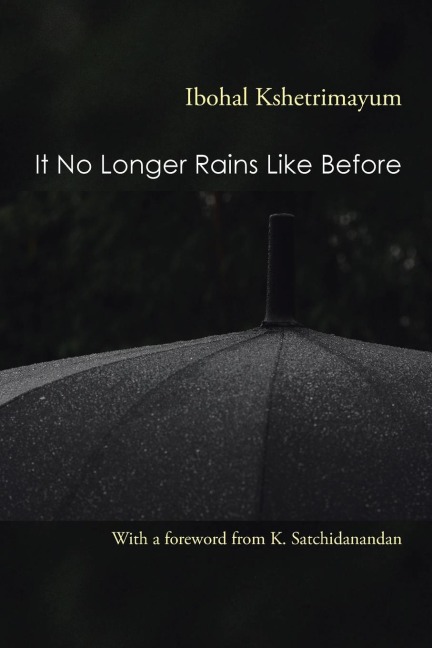It No Longer Rains Like Before