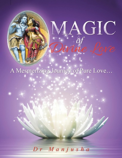 Magic of Divine Love: A Mesmerizing Journey of Pure Love...