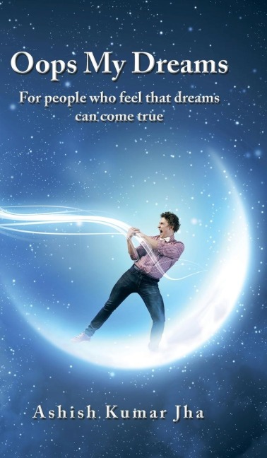 Oops My Dreams: For people who feel that dreams can come true