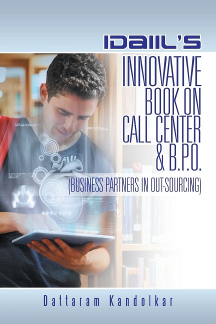 IDAIILS INNOVATIVE BOOK ON CALL CENTER & B.P.O. (BUSINESS PARTNERS IN OUTSOURCING)