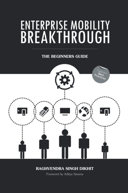 Enterprise Mobility Breakthrough: The Beginners Guide