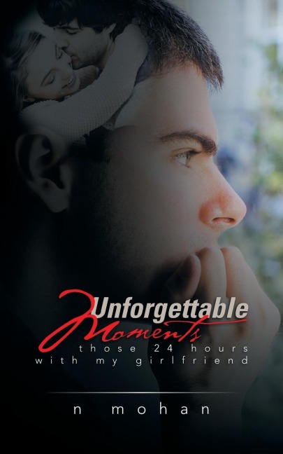 Unforgettable Moments: Those 24 Hours with My Girlfriend