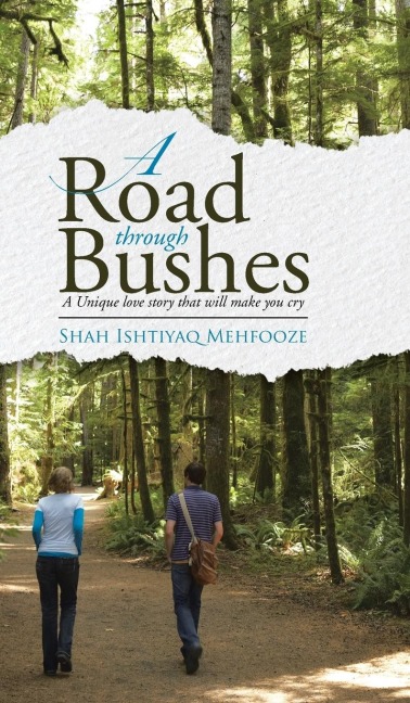 A ROAD THROUGH BUSHES: A Unique love story that will make you cry
