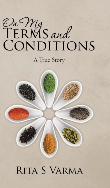 On My Terms and Conditions: A True Story