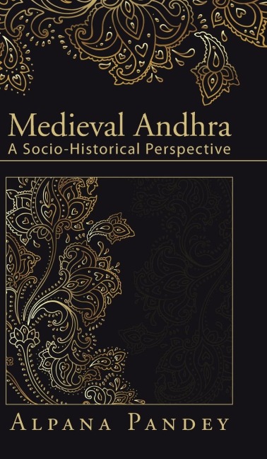 Medieval Andhra: A Socio-Historical Perspective