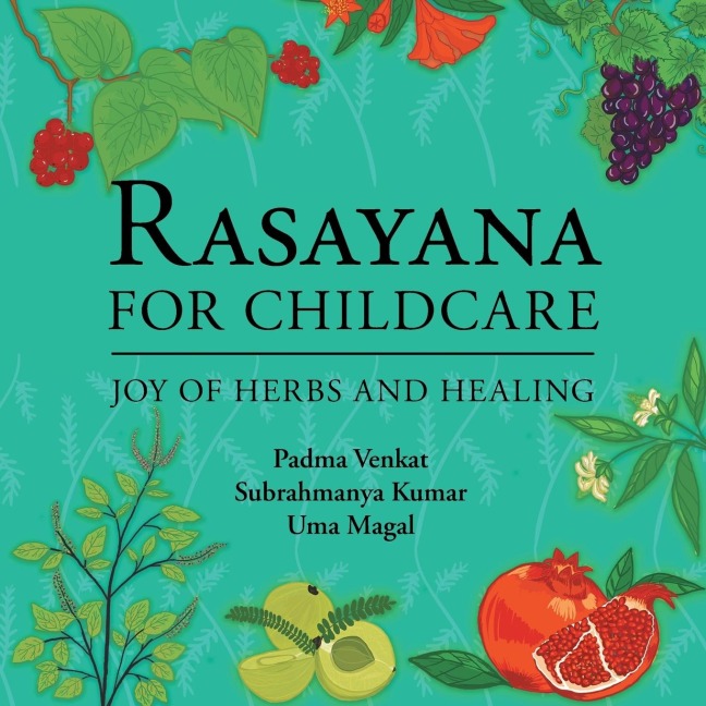 Rasayana for Childcare: Joy of Herbs and Healing