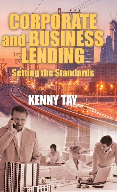 Corporate and Business Lending: Setting the Standards