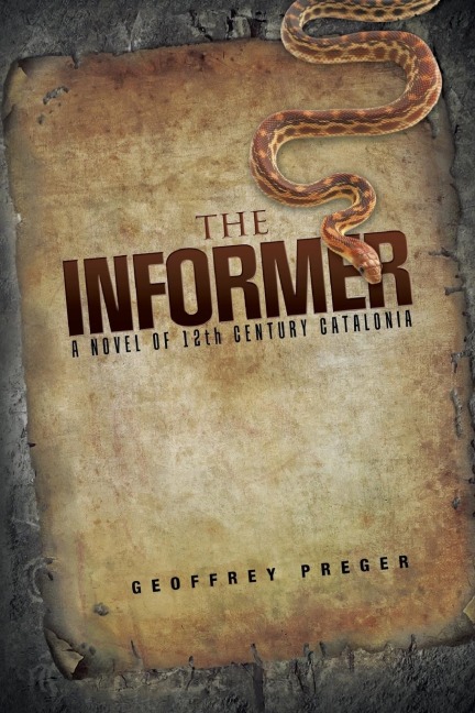 THE INFORMER: A Novel of 12th century Catalonia