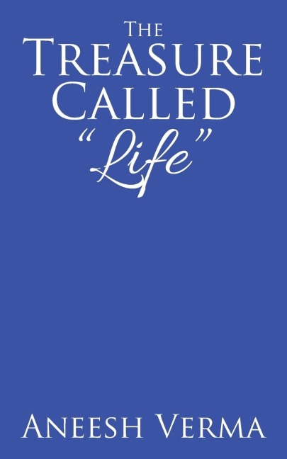 The Treasure Called Life