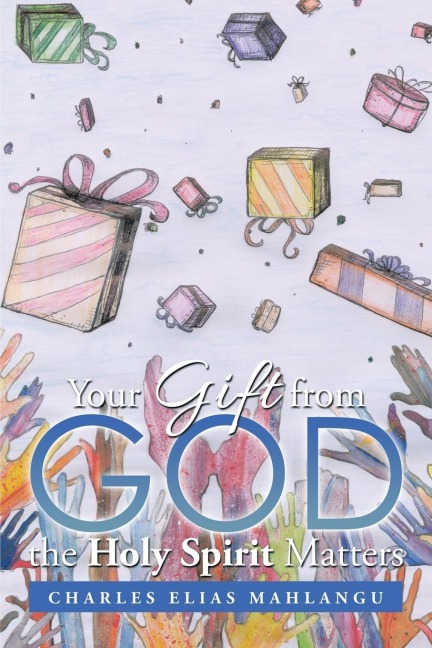 Your Gift from God the Holy Spirit Matters
