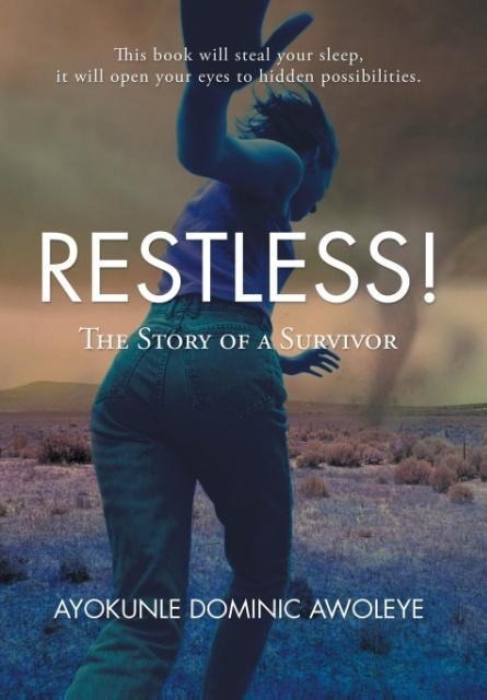 Restless!: The Story of a Survivor