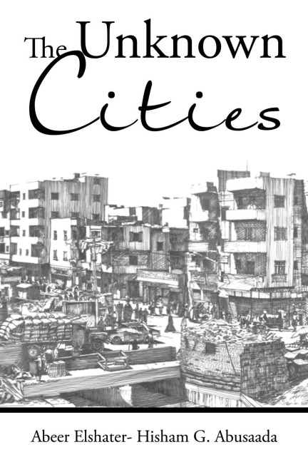 The Unknown Cities: From Loss of Hope to Well-Being [and] Self-Satisfaction