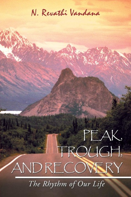 Peak, Trough, and Recovery: The Rhythm of Our Life