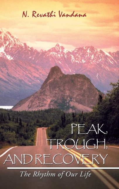 Peak, Trough, and Recovery: The Rhythm of Our Life