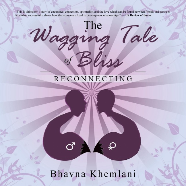The Wagging Tale of Bliss: Reconnecting
