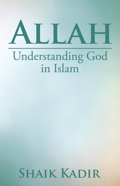 Allah: Understanding God in Islam