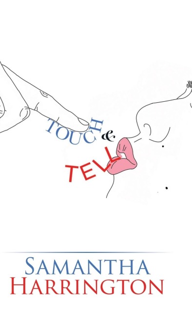 Touch and Tell: A Novel