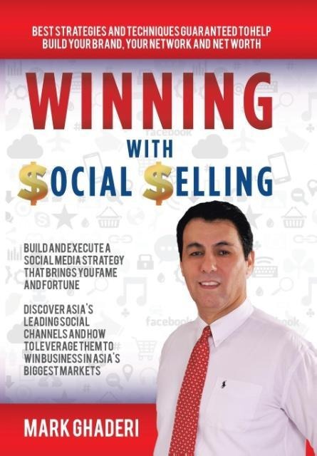 Winning with Social Selling: Strategies and Techniques to Build Your Brand, Network, and Net Worth