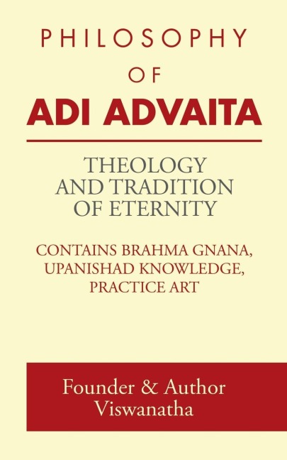 THEOLOGY AND TRADITION OF ETERNITY: PHILOSOPHY OF ADI ADVAITA