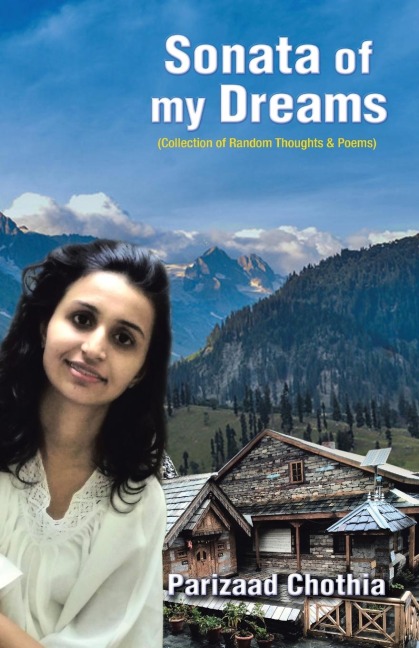 Sonata of my Dreams: A Collection of Random Thoughts & Poems