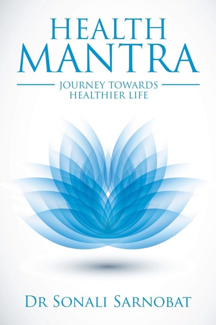 HEALTH MANTRA: JOURNEY TOWARDS HEALTHIER LIFE