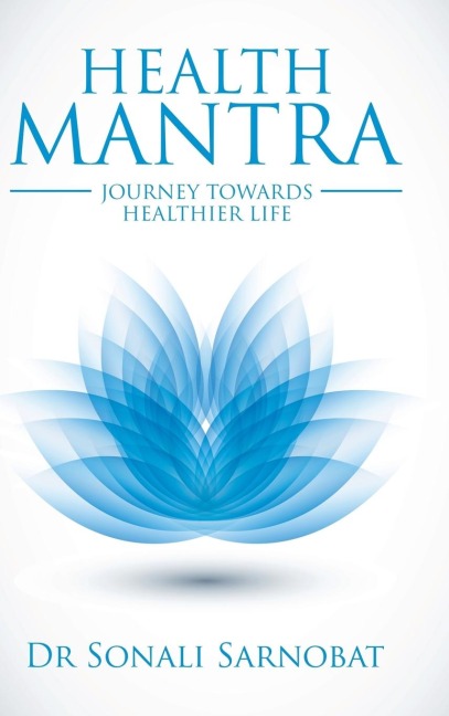 HEALTH MANTRA: JOURNEY TOWARDS HEALTHIER LIFE