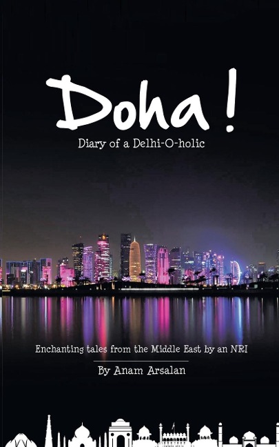Doha!: Diary of a Delhi-O-holic