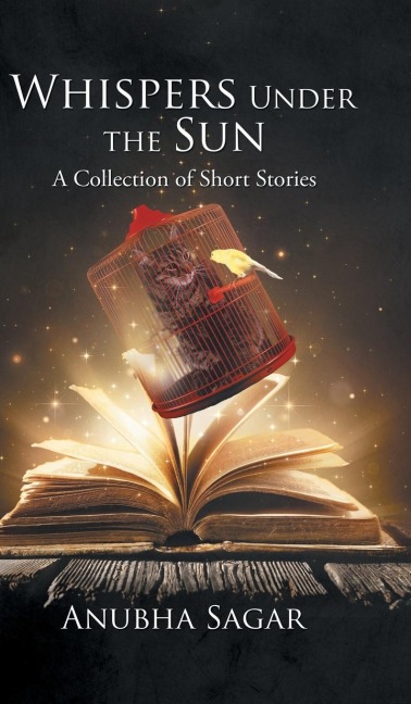 Whispers Under the Sun: A Collection of Short Stories
