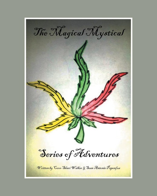 The Magical Mystical Series of Adventures: Smokin Bones