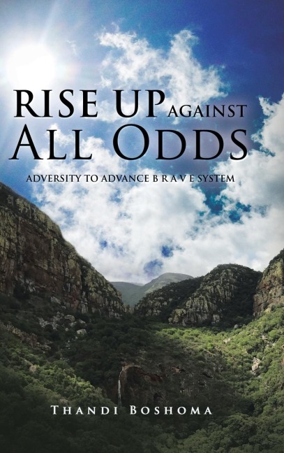 Rise Up Against All Odds: Adversity to Advance B R A V E System